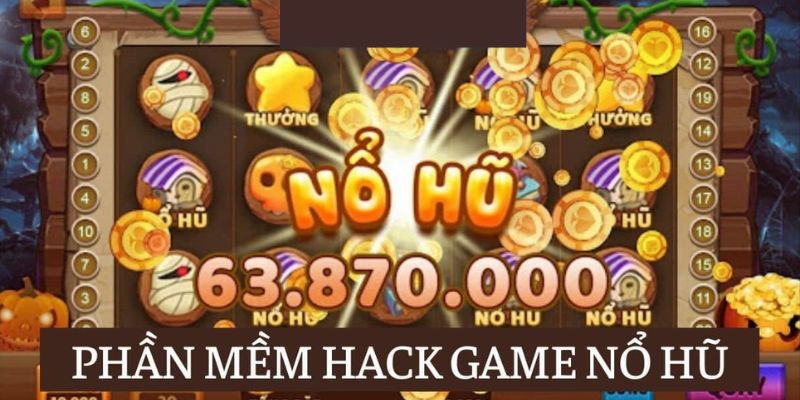 Hack game nổ hũ là gì?