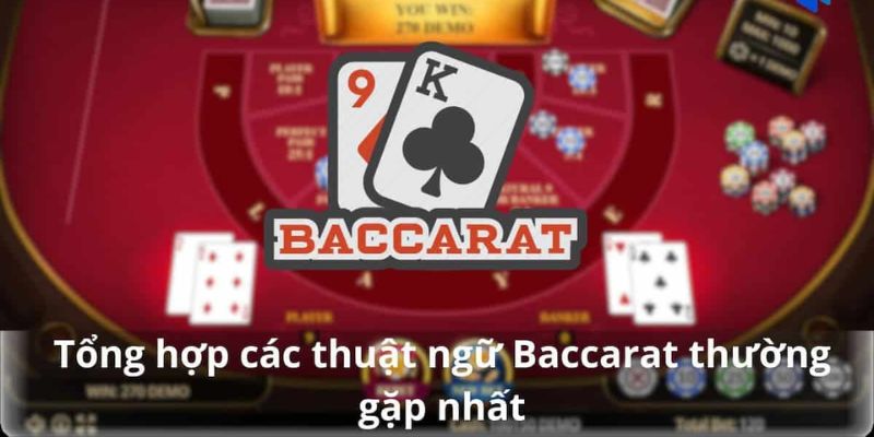 Thuật ngữ thường gặp trong tựa game baccarat