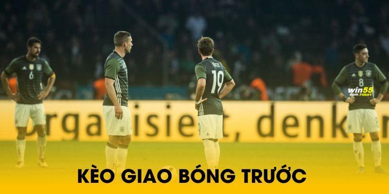 Tham gia kèo giao bóng trước như thế nào?